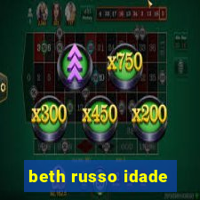 beth russo idade